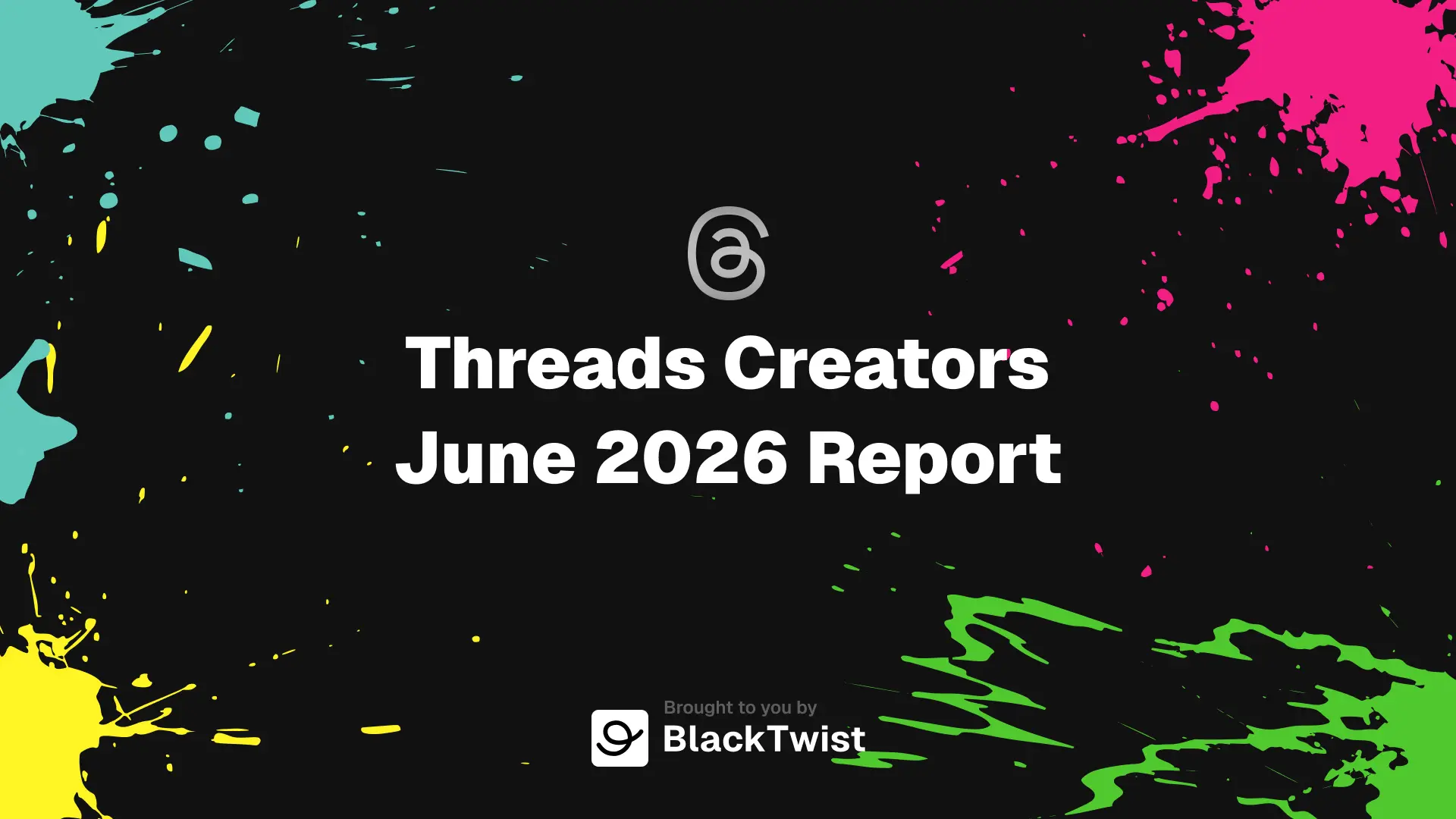 Threads Monthly Report — June 2026
