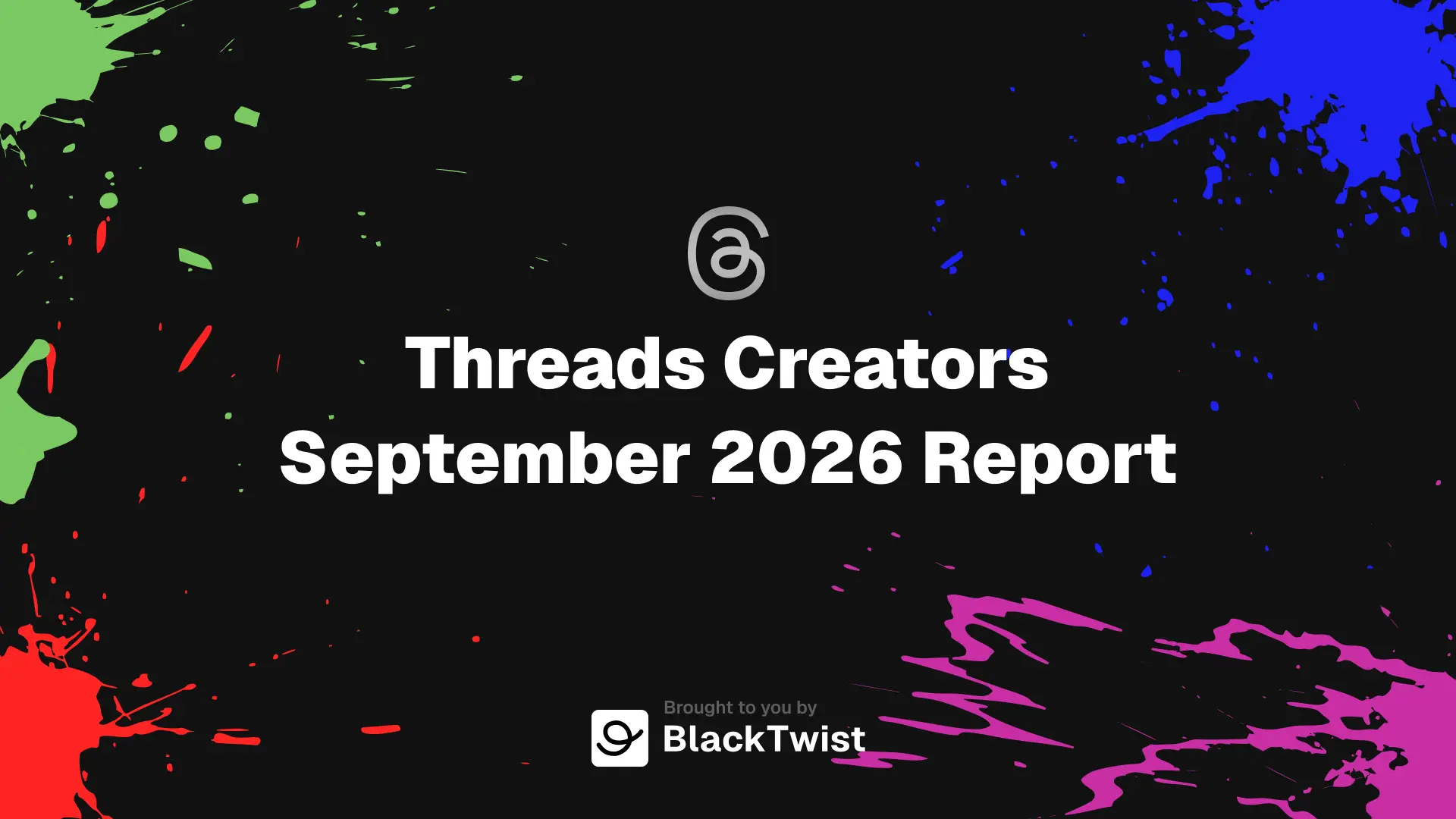 Threads Monthly Report — September 2026